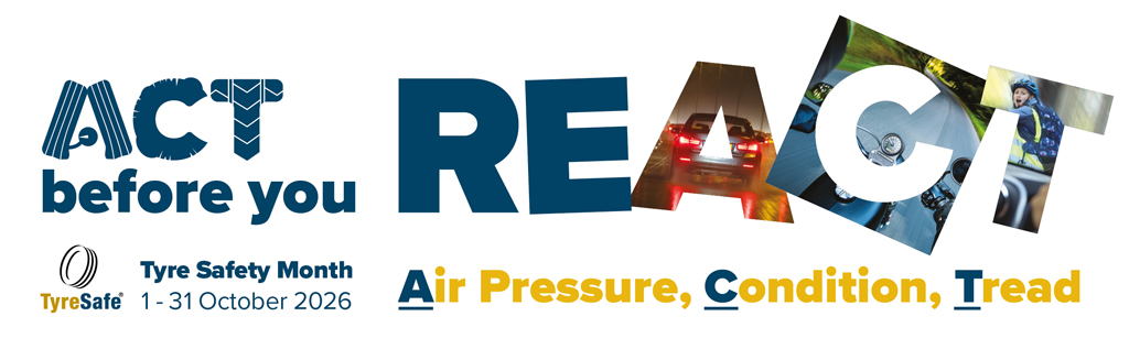 Tyre Safety Month 2026: Act before you REact. Air pressure, condition, tread.